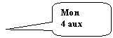 ����������� ������������� �������: Mon 

4 aux 



