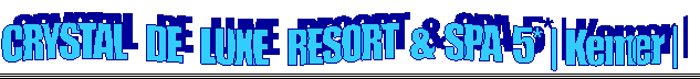 CRYSTAL DE LUXE RESORT & SPA 5* | Kemer |