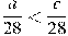 \frac{a}{28}<\frac{c}{28}
