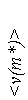 �������: <?(m*)>