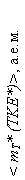 �������: < mT* (TKE*)>, �.�.�.