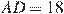 AD=18