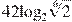 42{{\log }_{2}}\sqrt[6]{2}