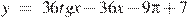 y~=~36tgx-36x-9\pi +7