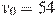 v_0 = 54