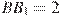 BB_1=2