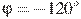 \varphi = -120^\circ
