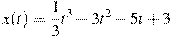 x(t)=\frac{1}{3}t^3-3t^2-5t+3