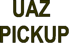 UAZ 

PICKUP