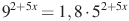9^{2 +5x}=1,8 \cdot 5^{2 +5x}