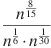 \frac{{{n}^{\frac{8}{15}}}}{{{n}^{\frac{1}{6}}}\cdot {{n}^{\frac{1}{30}}}}