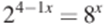 2^{4 -1x}=8^{x}