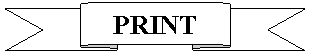 ����� ����� �����: PRINT
