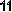 11
