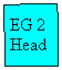 �������: EG 2

Head


