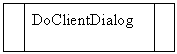 ����-�����: ������� �������: DoClientDialog