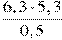 \frac{6,3\cdot5,3}{0,5}