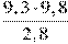 \frac{9,3\cdot9,8}{2,8}