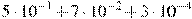 5\cdot10^{-1}+7\cdot10^{-2}+3\cdot10^{-4}