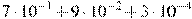 7\cdot10^{-1}+9\cdot10^{-2}+3\cdot10^{-4}