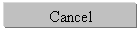 �������: Cancel
