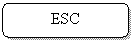 ����������� �������������: ESC



