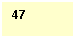 �������: 47 