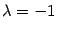 $ {{\lambda}=-1}$