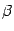 $ {\beta}$