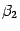 $ {\beta}_2$