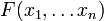 F(x_1, \ldots x_n) \, 