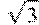 \sqrt{3}