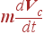 m{d{\bf V}_c\over dt}