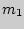 $m_{1}$