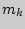 $m_{k}$