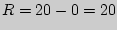 $R == 20$