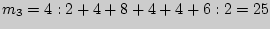 $m_{3} = 4:2 + 4 + 8 + 4 + 4 + 6:2 = 25$