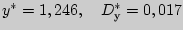 $ y^\ast = 1,246, \quad D_� ^\ast = 0,017 $