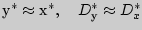 $�^\ast \approx �^\ast ,{\rm �}

\quad D_� ^\ast \approx D_x ^\ast$