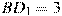 BD_1=3