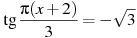 \tg \frac{\pi (x +2)}{3}=-\sqrt{3}