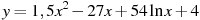 y=1,5x^2-27x+54\ln x +4