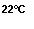 �������: 22°C