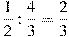 \frac{1}{2}:\frac{4}{3}=\frac{2}{3}