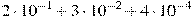 2\cdot10^{-1}+3\cdot10^{-2}+4\cdot10^{-4}