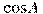 \cos A