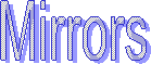 Mirrors