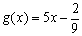 g(x)=5x-2/9