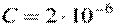 C = 2 \cdot 10^{-6}