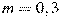 m = 0,3